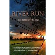 River Run by Clegg, Katheryn, 9781503259744