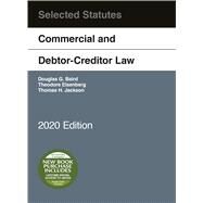 Commercial and Debtor-Creditor Law Selected Statutes, 2020 Edition by Baird, Douglas G.; Jackson, Thomas H.; Eisenberg, Theodore, 9781684679744