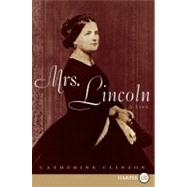 Mrs. Lincoln by Clinton, Catherine, 9780061719745