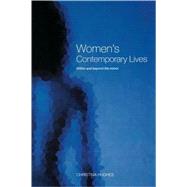 Women's Contemporary Lives: Within and Beyond the Mirror by Hughes; CHRISTINA, 9780415239745
