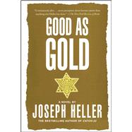 Good As Gold by Heller, Joseph, 9780684839745