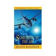 Something in the Air by Randles, Jenny, 9780709059745