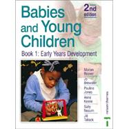 Babies and Young Children: Early Years Development by Beaver, Marian; Brewster, Jo; Jones, Pauline; Keene, Anne; Neaum, Sally; Tallack, Jill, 9780748739745