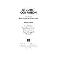 Student Companion for Biochemistry: A Short Course by John L. Tymoczko; Jeremy M. Berg; Gregory J. Gatto, Jr.; Lubert Stryer, 9781319349745