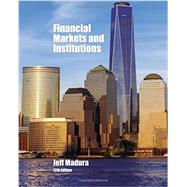 Financial Markets and Institutions by Madura, Jeff, 9781337099745