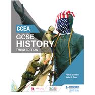 CCEA GCSE History Third Edition by Finbar Madden; John D. Clare, 9781471889745