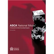 ASCA National Model: A Framework for School Counseling by American School Counselor Association, 9781929289745