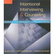 Intentional Interviewing and Counseling Facilitating Client Development in a Multicultural Society by Ivey, Allen E.; Ivey, Mary Bradford; Zalaquett, Carlos P., 9780495599746