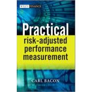 Practical Risk-adjusted Performance Measurement by Bacon, Carl R., 9781118369746