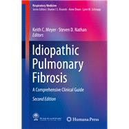Idiopathic Pulmonary Fibrosis by Meyer, Keith C.; Nathan, Steven D., 9783319999746