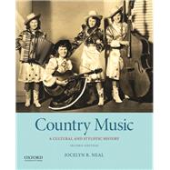 Country Music A Cultural and Stylistic History by Neal, Jocelyn R., 9780190499747