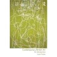 Contemporary British Art: An Introduction by Pooke; Grant, 9780415389747