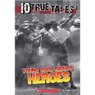 10 True Tales: Young Civil Rights Heroes by Zullo, Allan, 9780545769747
