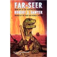 Far-Seer Book One of the Quintaglio Ascension by Sawyer, Robert J., 9780765309747