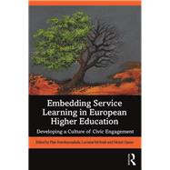 Higher Education Service-Learning in Europe: Developing a Culture of Civic Engagement by McIlrath; Lorraine, 9781138089747