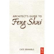 Architect's Guide to Feng Shui by Bramble, Cate, 9781138159747
