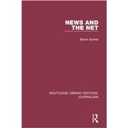 News and the Net by Gunter; Barrie, 9781138919747