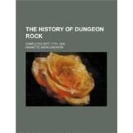 The History of Dungeon Rock by Emerson, Nannette Snow, 9781154519747
