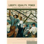 Liberty, Equality, Power A History of the American People, Enhanced by Murrin, John; Hmlinen, Pekka; Johnson, Paul; Brunsman, Denver; McPherson, James, 9781337699747