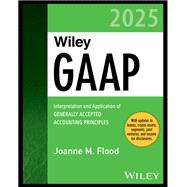 Wiley GAAP 2025 by Joanne M. Flood, 9781394199747