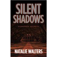 Silent Shadows by Walters, Natalie, 9781432879747