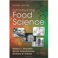 Introducing Food Science, Second Edition by Shewfelt; Robert L., 9781482209747