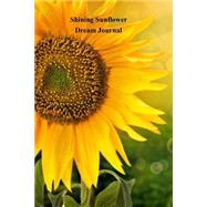 Shining Sunflower Dream Journal by Shepperd, Jmm, 9781511529747