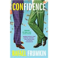 Confidence A Novel by Frumkin, Rafael, 9781982189747