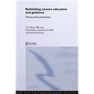 Rethinking Careers Education and Guidance: Theory, Policy and Practice by Hawthorn,Ruth;Hawthorn,Ruth, 9780415139748