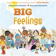 Big Feelings by Penfold, Alexandra; Kaufman, Suzanne, 9780525579748