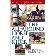 The All-Around Horse and Rider by Donna Snyder-Smith, 9780764549748