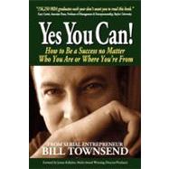 Yes You Can by Townsend, Bill; Kellahin, James; Bloom, Claire, 9781477659748