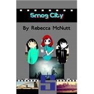 Smog City by Mcnutt, Rebecca, 9781502469748