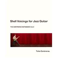 Shell Voicings for Jazz Guitar by Contreras, Too, 9781523879748