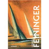 Lyonel Feininger by Luckhardt, Ulrich, 9783777429748