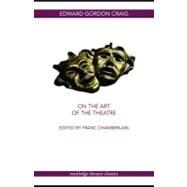 On the Art of the Theatre by Chamberlain, Franc, 9780203889749