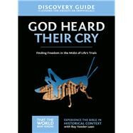 God Heard Their Cry by Vander Laan, Ray; Sorenson, Stephen (CON); Sorenson, Amanda (CON), 9780310879749