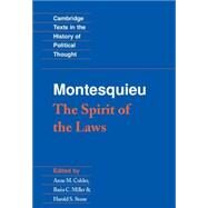 Montesquieu: The Spirit of the Laws by Charles de Montesquieu , Edited by Anne M. Cohler , Basia Carolyn Miller , Harold Samuel Stone, 9780521369749
