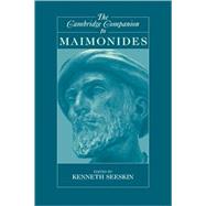 The Cambridge Companion to Maimonides by Kenneth Seeskin, 9780521819749