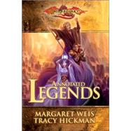 The Annotated Legends by WEIS, MARGARETHICKMAN, TRACY, 9780786939749