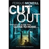 Cut Out by McNeill, Fergus, 9781444739749