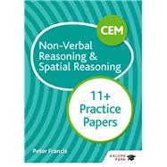 CEM 11  Non-Verbal Reasoning & Spatial Reasoning Practice Papers by Peter Francis, 9781510449749