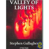 Valley of Lights by Gallagher, Stephen, 9781903889749