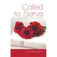 Called to Serve by Morris, Charlotte, 9781973639749