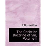 The Christian Doctrine of Sin by Muller, Julius, 9780559049750