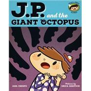 JP and the Giant Octopus Feeling Afraid by Crespo, Ana; Sirotich, Erica, 9780807539750