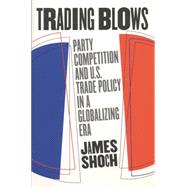 Trading Blows by Shoch, James, 9780807849750