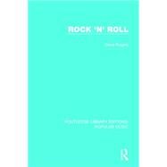 Rock 'n' Roll by Rogers; Dave, 9781138649750