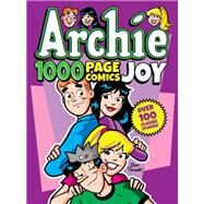 Archie 1000 Page Comics Joy by Archie Comics Publications, Inc., 9781645769750
