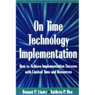 On Time Technology Implementation by Lientz,Bennet, 9780124499751